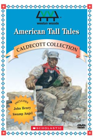 AMERICAN TALL TALES - includes: JOHN HENRY, SWAMP ANGEL