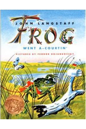 Frog Went A-Courtin&#8217;