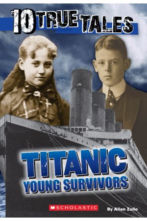 10 True Tales: Titanic