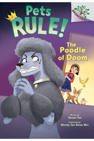 Pets Rule #2: The Poodle of Doom