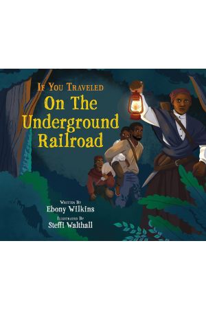 If You Traveled on the Underground Railroad
