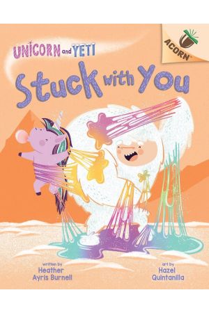 Unicorn and Yeti #7: Stuck with You