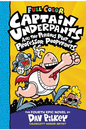 Captain Underpants And The Perilous Plot Of Professor Poopypants