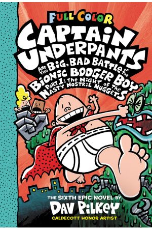 Captain Underpants And The Big, Bad Battle Of The Bionic Booger Boy, Part 1