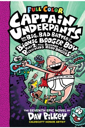 Captain Underpants And The Big, Bad Battle Of The Bionic Booger Boy, Part 2