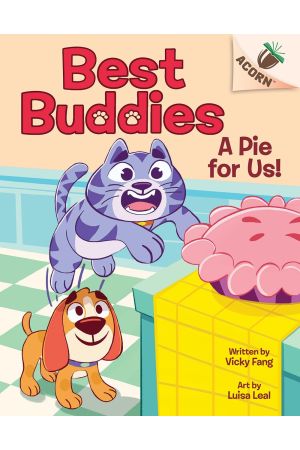 Best Buddies #1: A Pie for Us!