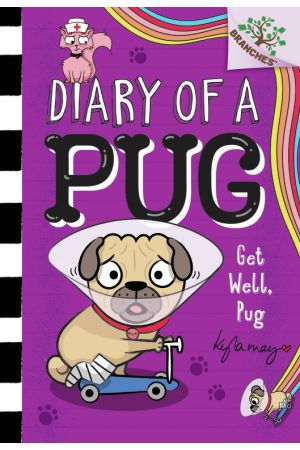 Diary Of A Pug #12: Get Well, Pug