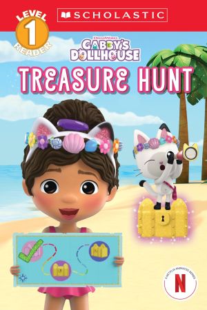 Gabby's Dollhouse: Scholastic Reader, Level 1 #3: Treasure Hunt