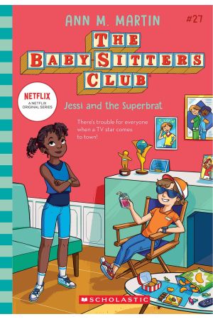 Baby-sitters Club #27: Jessi and the Superbrat