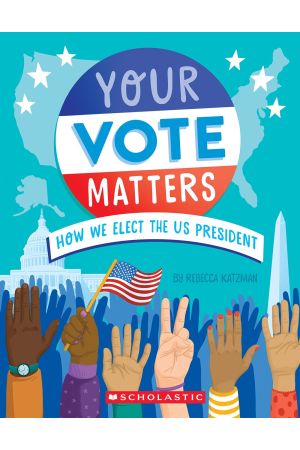 Your Vote Matters: How We Elect the US President