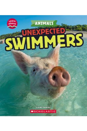 Unexpected Swimmers (Learn About: Animals)