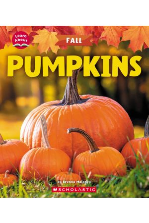 Pumpkins (Learn About: Fall)