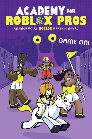 Academy For Roblox Pros #2: Game On!