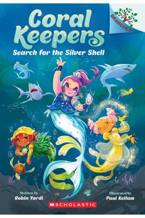 Coral Keepers #1: Search For The Silver Shell
