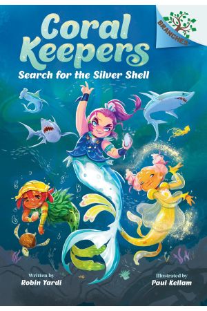 Coral Keepers #1: Search For The Silver Shell