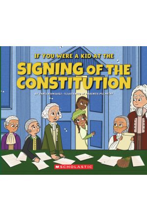 If You Were A Kid At The Signing Of The Constitution (1787)