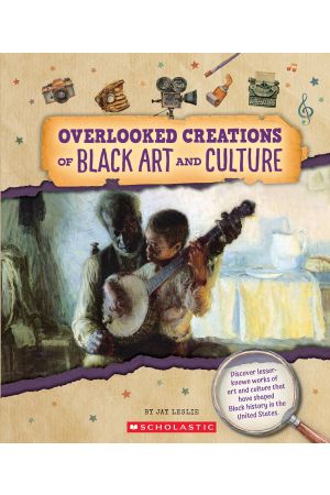 Overlooked Creations of Black Art and Culture