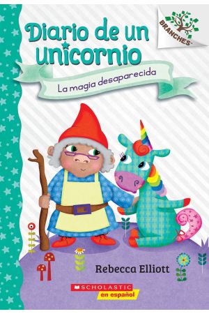 Diario de un Unicornio #7: La magia desaparecida (The Missing Magic)
