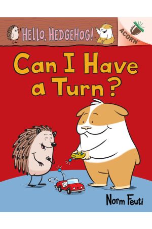 Hello, Hedgehog! #5: Can I Have a Turn?