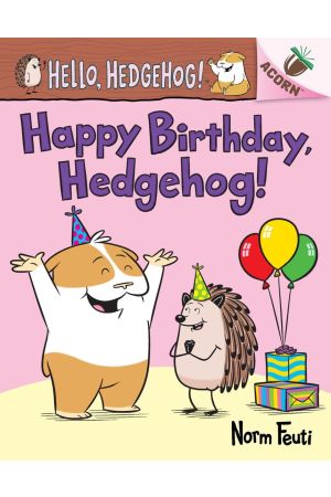 Hello, Hedgehog! #6: Happy Birthday, Hedgehog!