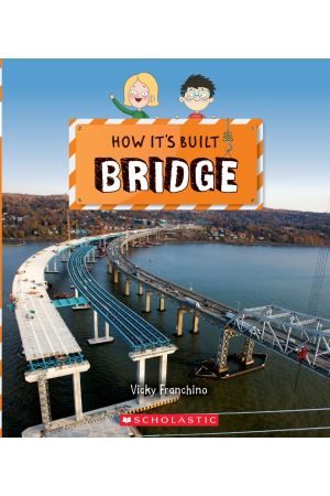 How It's Built: Bridge
