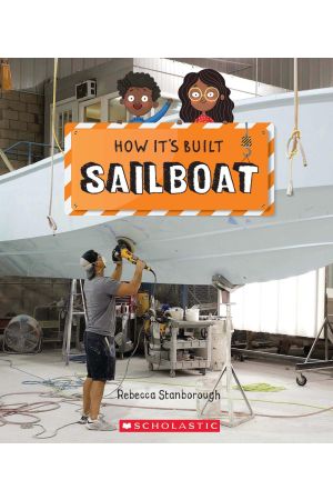 How It's Built: Sailboat