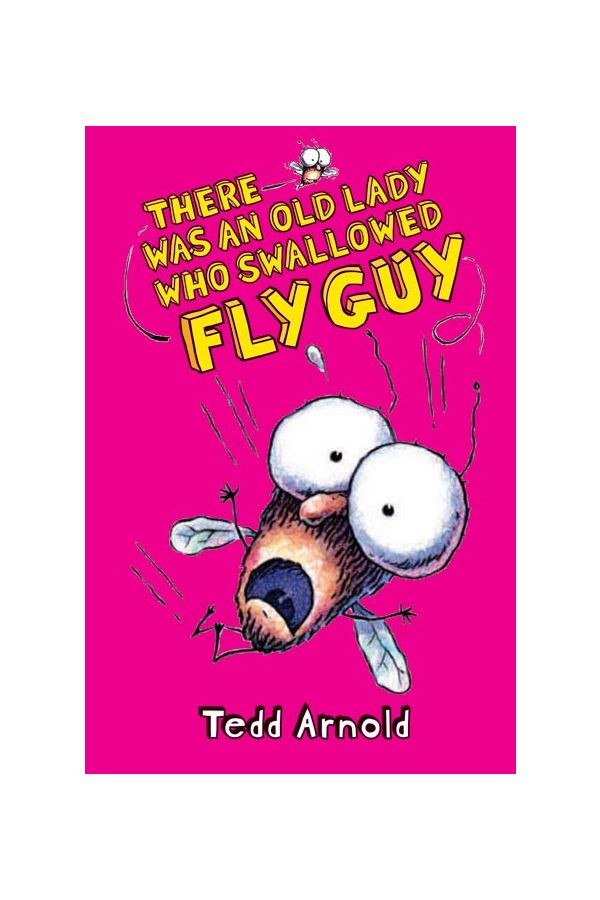 Fly Guy #4: There Was an Old Lady Who Swallowed Fly Guy