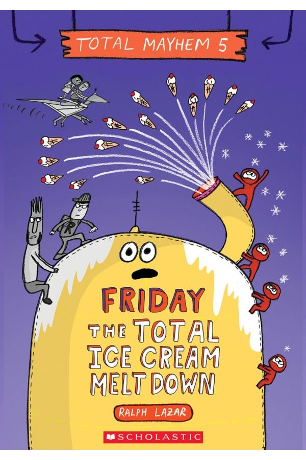 Total Mayhem #5: Friday – The Total Ice Cream Meltdown